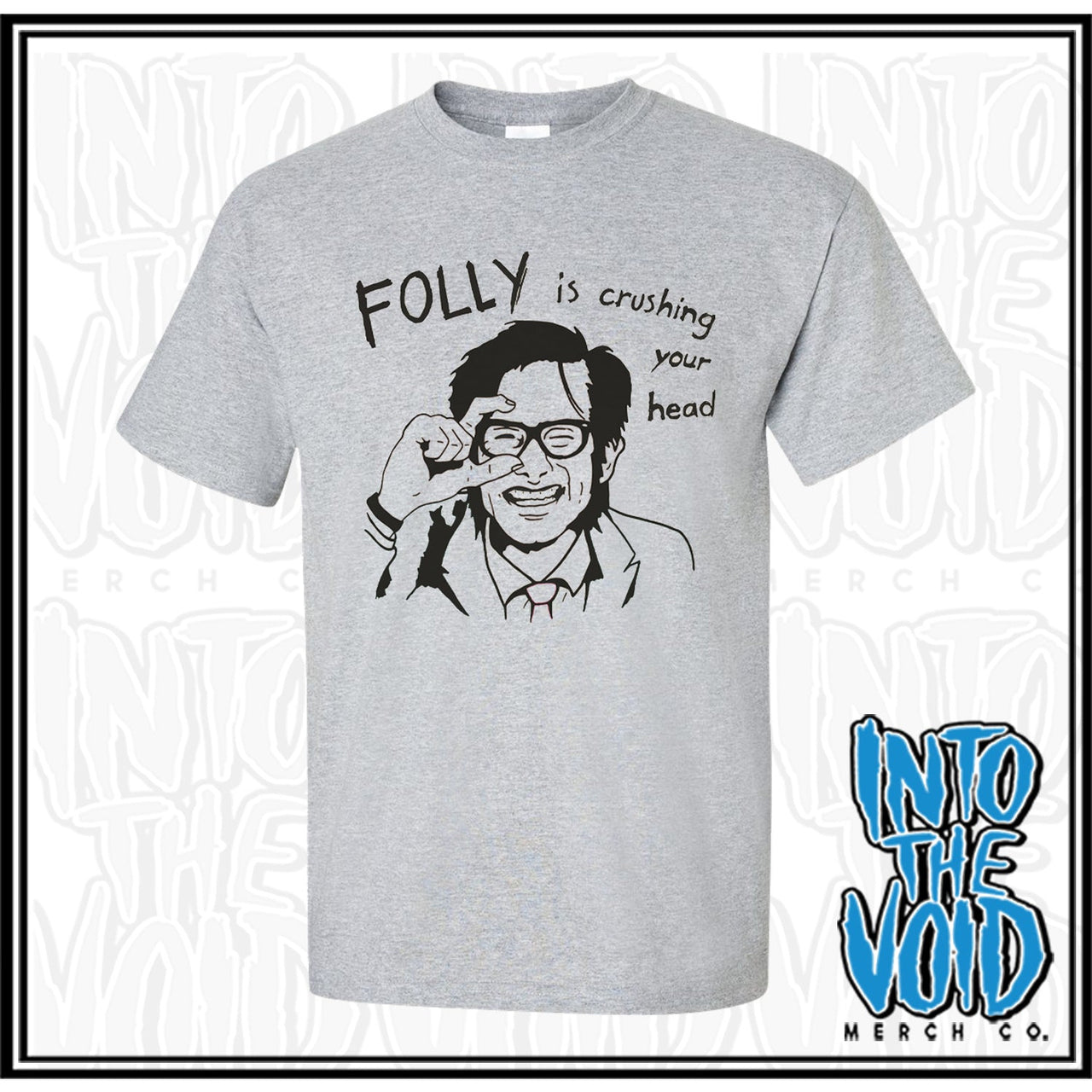FOLLY - KIDS IN THE HALL - Short Sleeve T-Shirt - INTO THE VOID Merch Co.