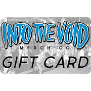 INTO THE VOID Merch Co. Virtual GIFT CARD - INTO THE VOID Merch Co.