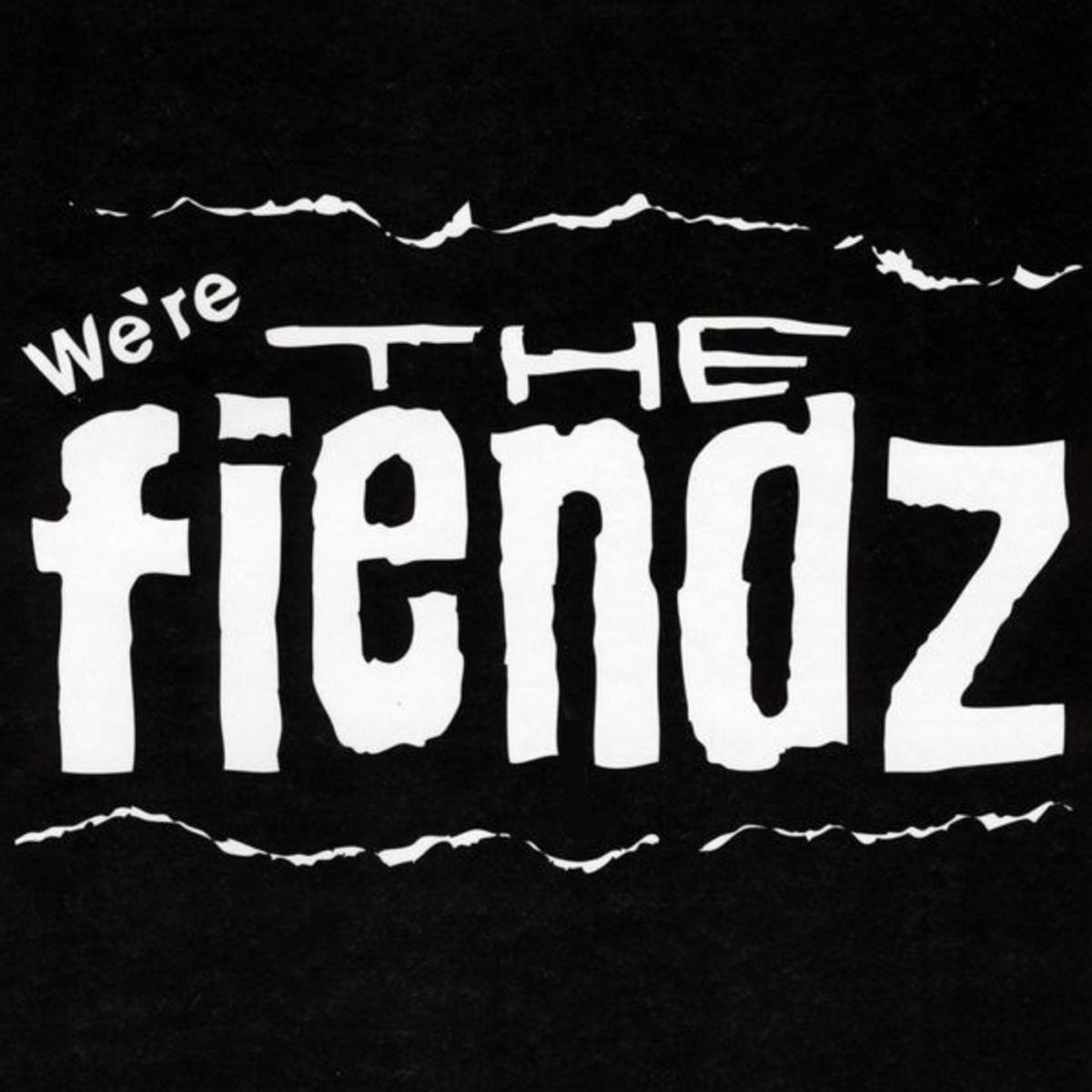 THE FIENDZ - "WE'RE THE FIENDZ" CD - INTO THE VOID Merch Co.
